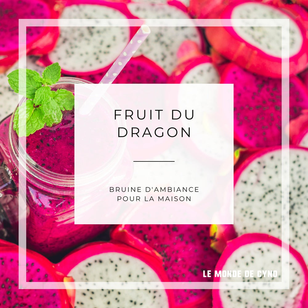 Bruine d'ambiance - Fruit du dragon