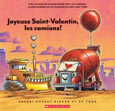 Livre - Joyeuse Saint-Valentin, les camions!