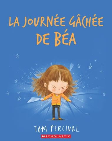 Livre - La journée gâchée de Béa