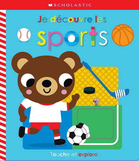 Livre - Apprendre avec Scholastic : Touche et explore : Je découvre les sports