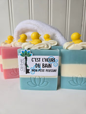 Savon - C'est l'heure du bain mon petit poussin!