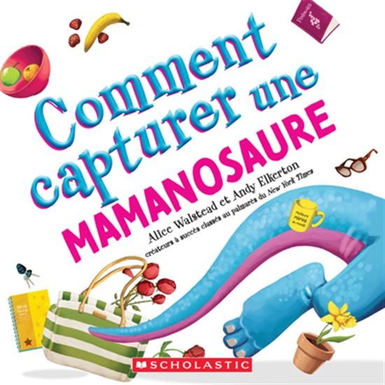 Livre -  Comment capturer une mamanosaure