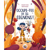 Livre - Occupe-toi de tes oignons