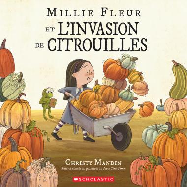 Livre - Millie Fleur et l’invasion de citrouilles