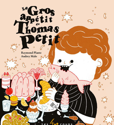 Le Gros appétit de Thomas Petit