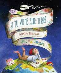 Si tu viens sur Terre...