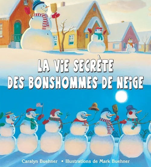 La vie secrète des bonshommes de neige