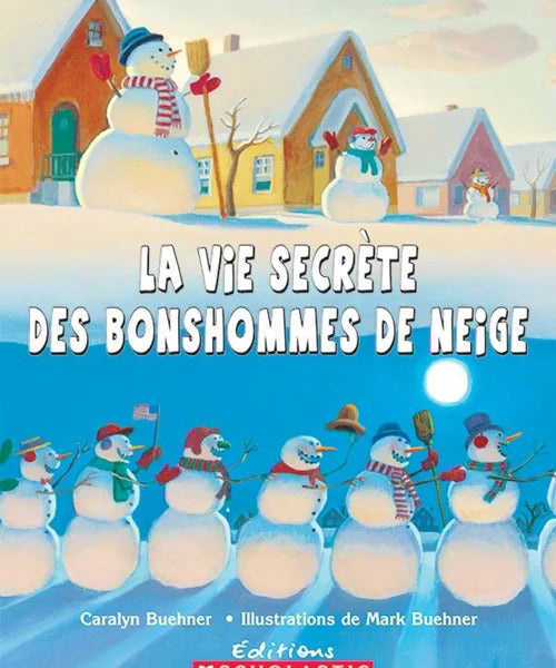 La vie secrète des bonshommes de neige